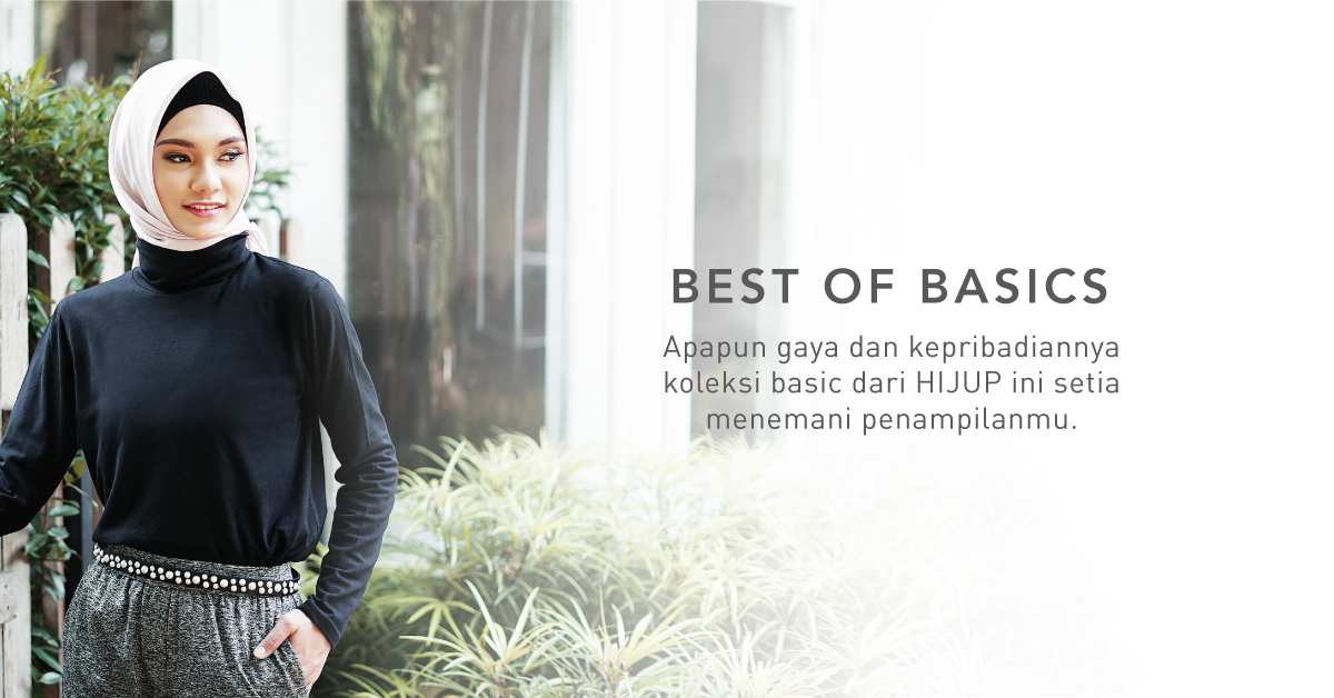 Pakaian Wajib yang Harus Dimiliki Hijabers - Best of Basics